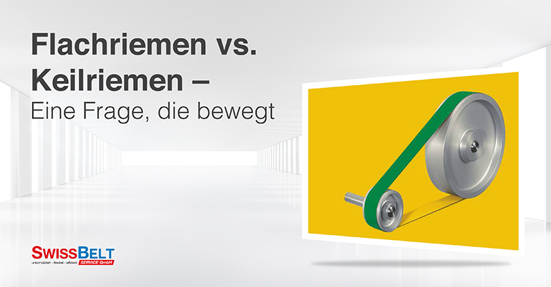 Flachriemen vs. Keilriemen – Eine Frage, die bewegt